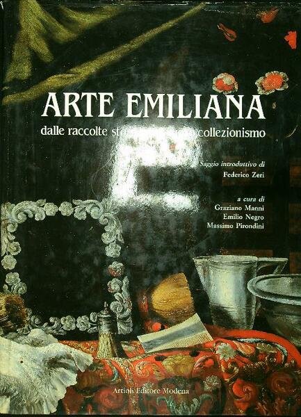 Arte emiliana dalle raccolte storiche al nuovo collezionismo
