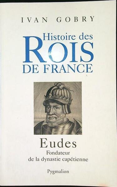 Histoire des Rois de France: Eudes | Immagine principale
