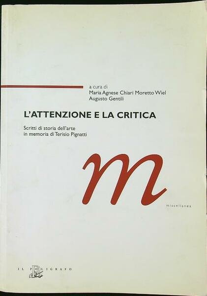 L'attenzione e la critica