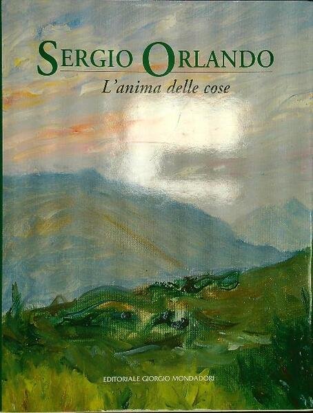 Sergio Orlando. L'anima delle cose