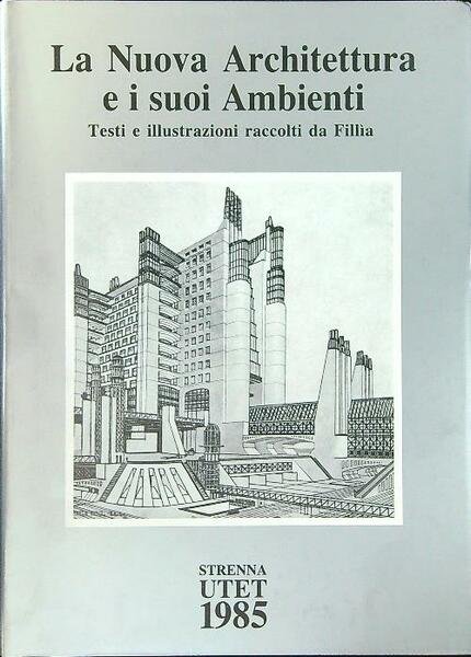 La nuova architettura e i suoi ambienti | Immagine principale