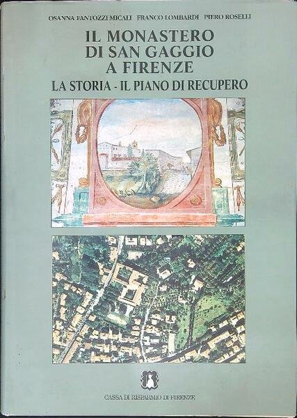 Il monastero di San Gaggio a Firenze
