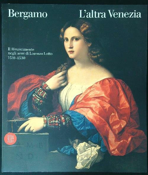 Bergamo L'altra Venezia