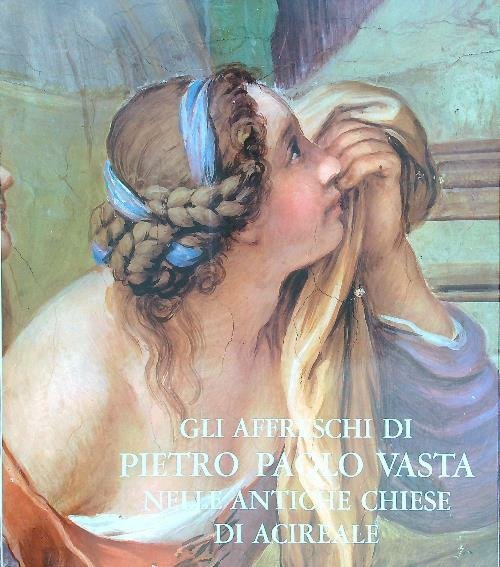 Gli affreschi di Pietro Paolo Vasta nelle antiche chiese di … | Immagine principale