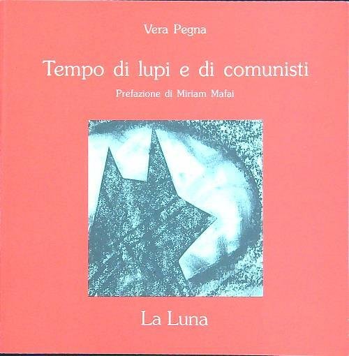 Tempo di lupi e di comunisti