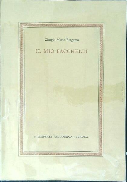 Il mio Bacchelli