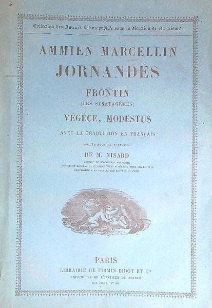 Jornandes Frontin Les Stratagemes, Vegece, Modestus