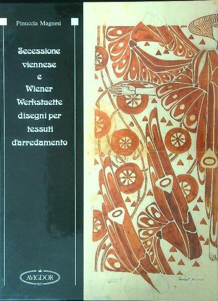 Secessione viennese e Wiener Wrkstaette Disegni per tessuti d'arredamento