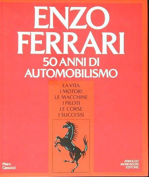 Enzo Ferrari. 50 anni di automobilismo