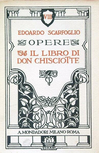 Opere. Il libro di Don Chisciotte