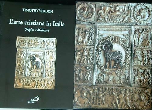 L'arte cristiana in Italia. Origini e Medioevo