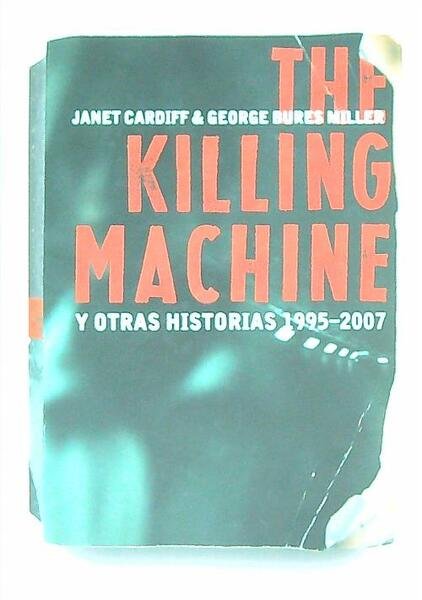 The Killing Machine y otras historias 1995-2007