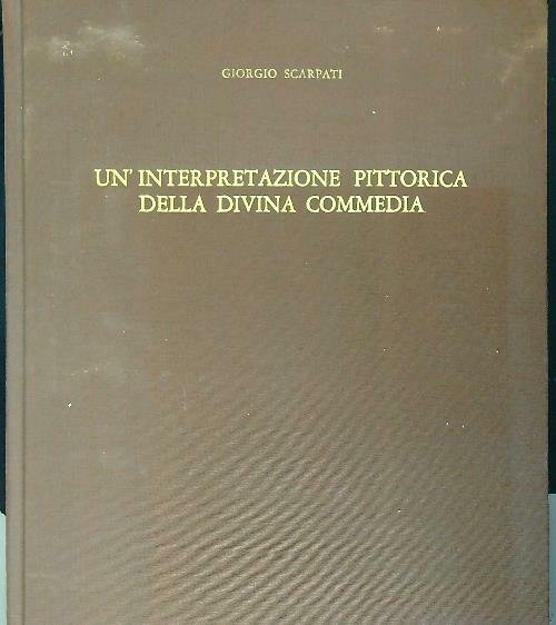 Un'interpretazione pittorica della divina commedia