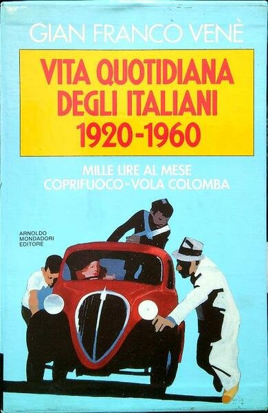 Vita quotidiana degli italiani 1920-1960