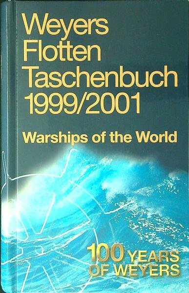 Weyers Flotten Taschenbuch 1999/2001 Watships of the world