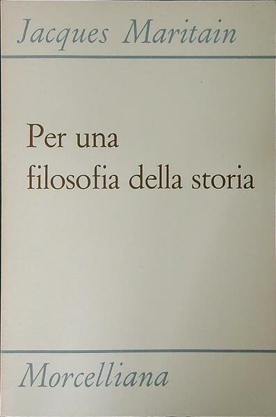 Per una filosofia della storia