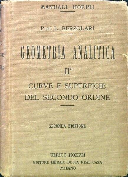 Geometria Analitica II Curve e superficie del secondo ordine