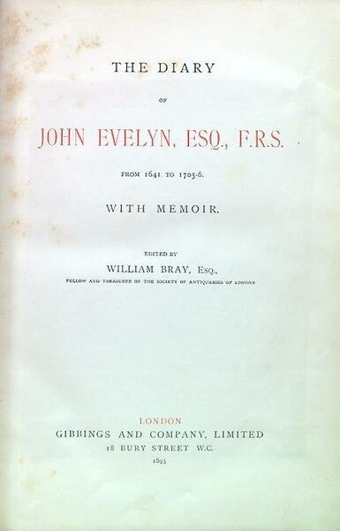 The diary of John Evelyn, ESQ., F.R.S. from 1641 to …