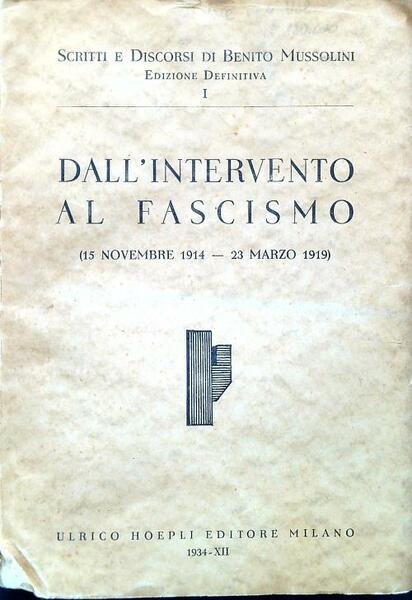 Scritti e Discorsi I - Dall'intervento al fascismo | Immagine Gallery 1