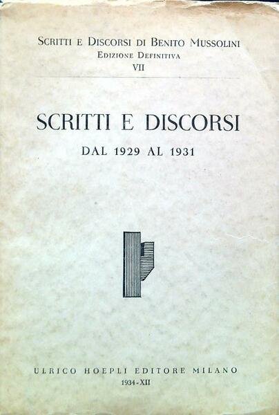 Scritti e Discorsi VII - Scritti e Discorsi dal 1929 …