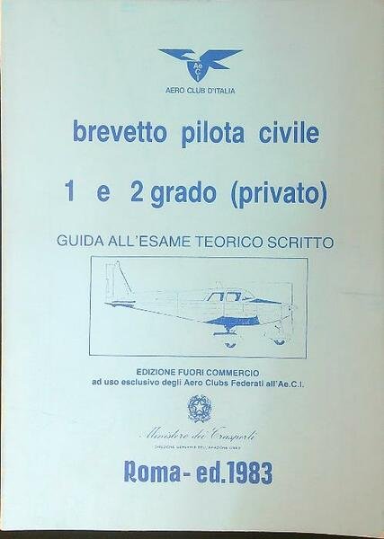 Brevetto pilota civile 1 e 2 grado (privato)