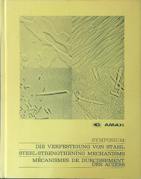 Symposium Die Verfestigung von stahl ...