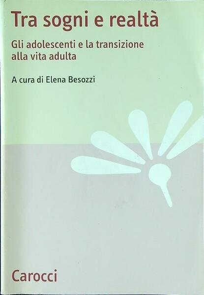 Tra sogni e realta'