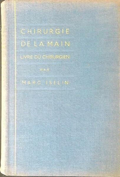 Chirirgue de La Main Livre du chirurgien