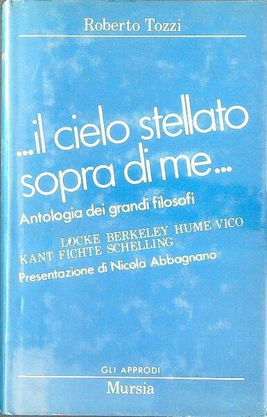 Il cielo stellato sopra di me.