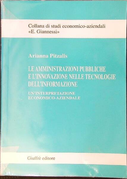 Le amministrazioni pubbliche e l'innovazione nelle tecnologie dell'informazione