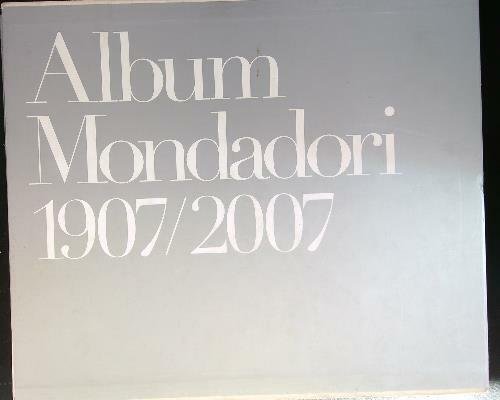 Album Mondadori 1907/2007