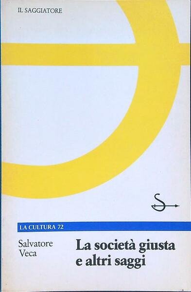La societa' giusta e altri saggi