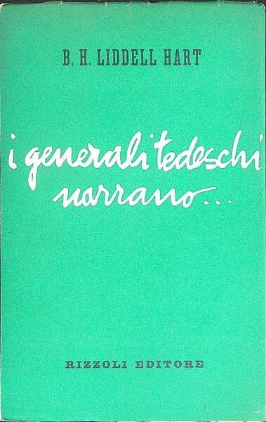 I generali Tedeschi narrano...
