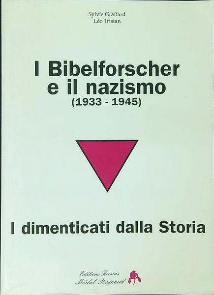 I Bibelforscher e il Nazismo 1933 - 1945
