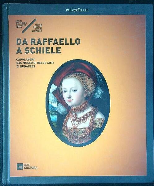 Da Raffaello a Schiele