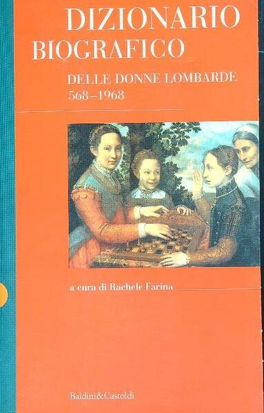 Dizionario biografico delle donne lombarde 568-1968