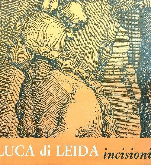 Luca di Leida Incisioni
