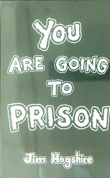 You Are Going to Prison | Immagine principale