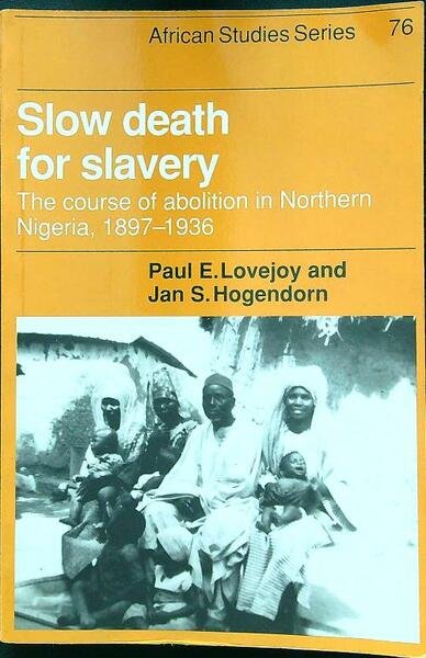 Slow death for slavery