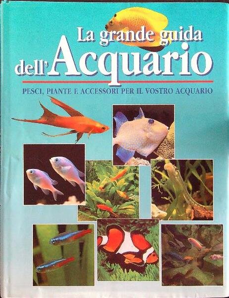 La grande guida dell'acquario