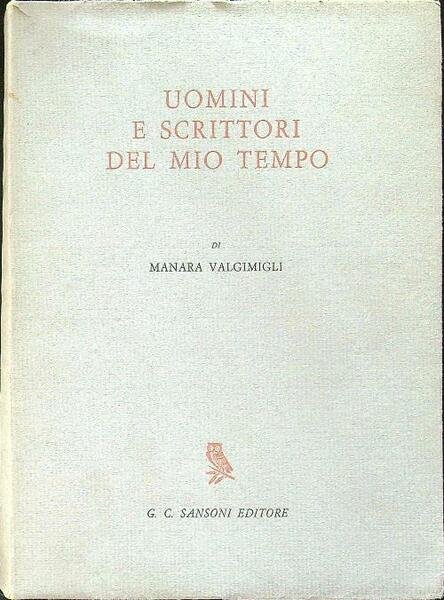Uomini e scrittori del mio tempo