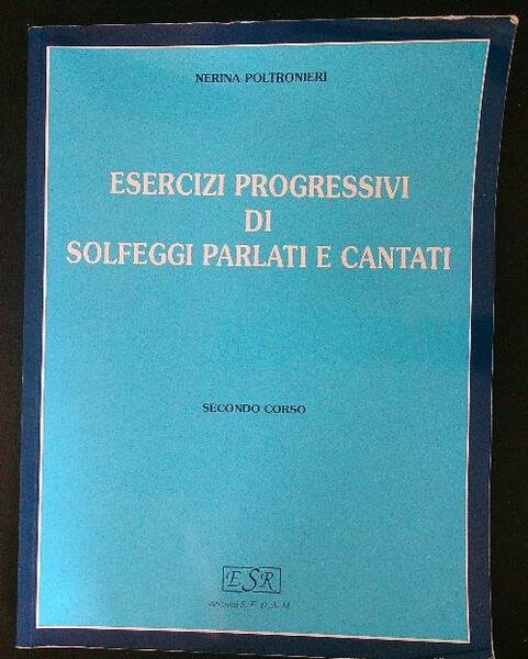 Esercizi progressivi di solfeggi parlati e cantati