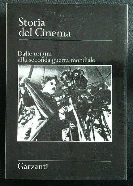 Storia del cinema. Dalle origini alla seconda guerra mondiale