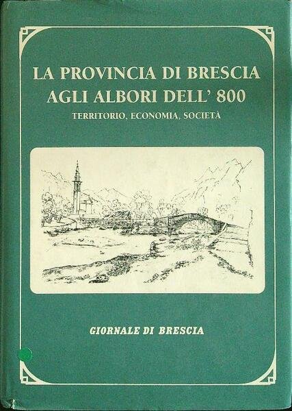 La provincia di Brescia agli albori dell' 800