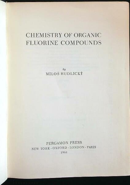 Chemistry of organic fluorine compounds