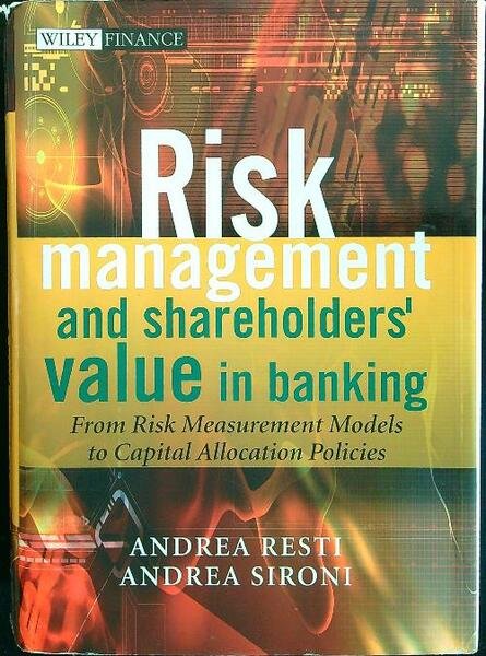 Risk Management And Shareholders' Value In Banking