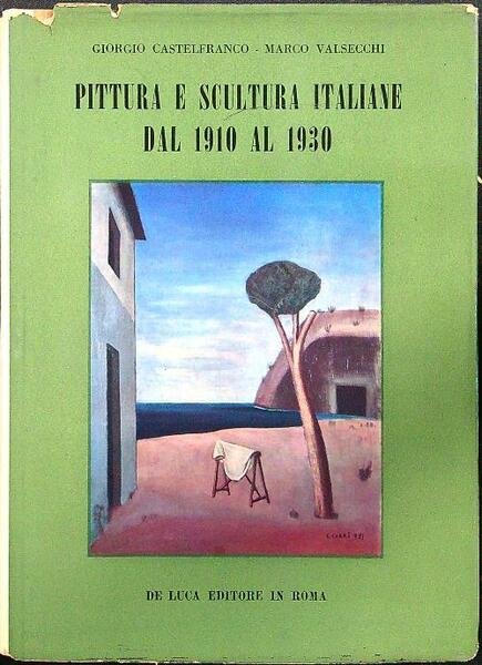 Pittura e scultura italiane dal 1910 al 1930