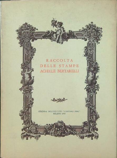 Raccolta delle stampe Achille Bertarelli