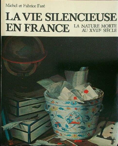 La vie silencieuse en France - Le grand siecle de … | Immagine principale