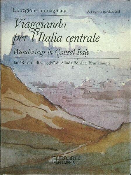 Viaggiando per l'Italia centrale
